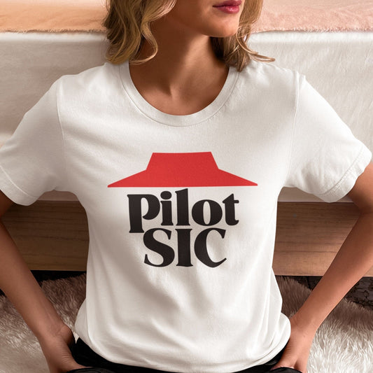 "PILOT SIC" TEE, STD, THE PARODY HANGAR COLLECTION GENERAL AVIATION T-SHIRT FOR PILOT PILOT GIFT